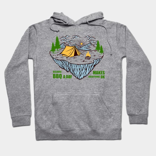 CAMPING - Because BBQ a day makes everything ok Hoodie by EndStrong